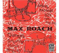 Max Roach - The Max Roach Quartet Feat. Hank Mobley