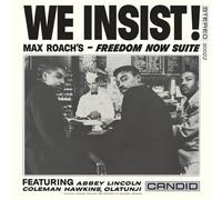 Max Roach - We Insist! Max Roach's Freedom Now Suite - Remastered [Vinyl Lp] 180 Gram, Rmst