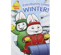 Max & Ruby: Everybunny Loves Winter