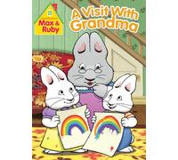 Max & Ruby: Visit with Grandma