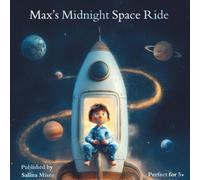 Max’s Midnight Space Ride: One of the Most Enchanting Space Books for Kids