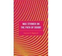 Max Stirner On The Path Of Doubt