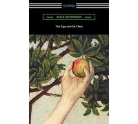 Max Stirner The Ego and Its Own (Poche)