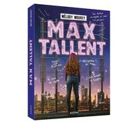 Max Tallent - Son Histoire Incroyable Et Vraie ! (Ou Presque)