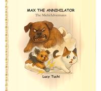 Max The Annihilator: The MichiAdventures
