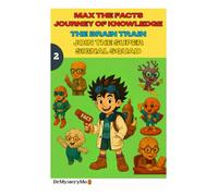 MAX THE FACTS JOURNEY OF KNOWLEDGE: The Brain Train: Join the Super Signal Squad