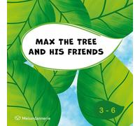 Max the tree and his friends: A heartwarming coloring and activity book about animals and nature - for children aged 3+, educational, encourages ... coloring and nature exploration, tree habitat