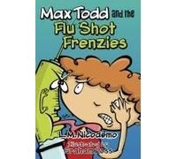 Max Todd And The Flu Shot Frenzies