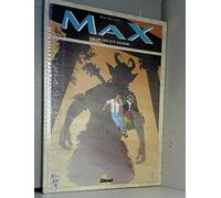 Max, Tome 3 : D'arcadie et d'ailleurs