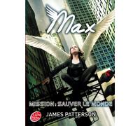 Max - Tome 3 - Mission : sauver le monde