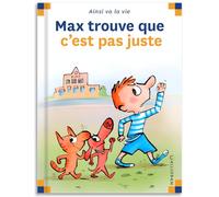 Max trouve que c'est pas juste