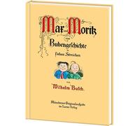 Max und Moritz, eine Bubengeschichte in sieben Streichen