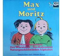 Max und Moritz-Hans Huckebein/Der Wurstdieb/Das Rabennest/Naturgeschichtliches Alphabet(12" Vinyl LP)(1977)(Zebra Kinderserie 91.011)
