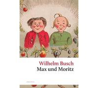 Max und Moritz Ungekürzte Originalausgabe - Wilhelm Busch - Anaconda Verlag - ebook (ePub) - Livre