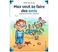 Max Veut Se Faire Des Amis