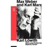 Max Weber and Karl Marx by Karl Lowith Paperback Book Bryan S. Turner, Karl Lowith (Auteur)