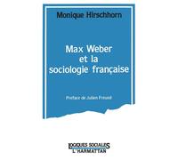 Max Weber et la sociologie française - M. Hirschhorn - L'harmattan - broché - Livre