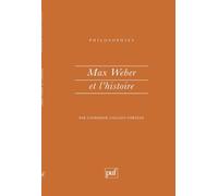 Max Weber et l'histoire