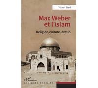Max Weber et l'islam