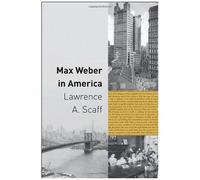 Max Weber In America