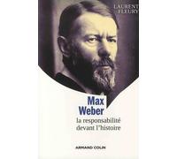 Max Weber - La Responsabilité Devant L'histoire