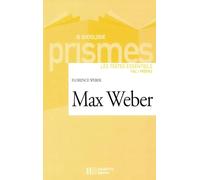 Max Weber - Les textes essentiels