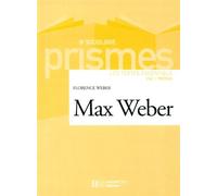 Max Weber – Les textes essentiels