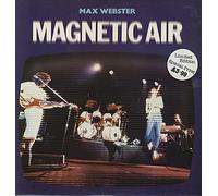 Max Webster - Magnetic Air