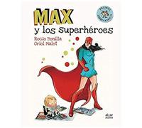 Max Y Los Superhéroes
