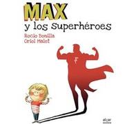 Max Y Los Superhéroes - [Livre en VO] Bonilla Raya, Rocio (Auteur)
