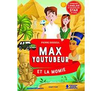 Max youtubeur et la momie: Une enquête bilingue