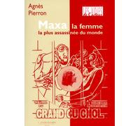 Maxa, la femme la plus assassinée du monde - AGNES PIERRON AGNES - Entretemps - broché - Etude