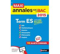 MAXI Annales ABC du BAC 2015 Term ES