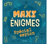 Maxi énigmes - Spécial espion - Collectif - Fleurus - broché - Livre-jeu