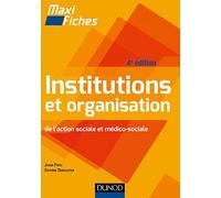 Maxi Fiches - Institutions et organisation de l'action sociale et médico-sociale