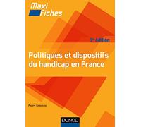 Maxi Fiches -Politiques et dispositifs du handicap en France - 3e éd