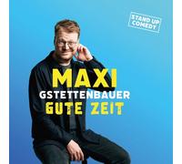 MAXI GSTETTENBAUER - GUTE ZEIT (2CD) 2 CD NEUF