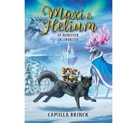 Maxi & Helium op avontuur in Lindrizia