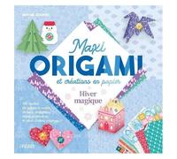 Maxi origami et créations en papier – Hiver magique – Fleurus