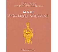 Maxi proverbes africains