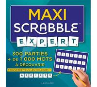 Maxi Scrabble Expert - 300 parties + de 1 000 mots à découvrir - Collectif - Larousse - Livre-jeu