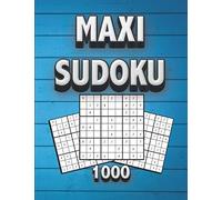 Maxi Sudoku 1000: Livre de Sudoku classique - Niveaux Facile, Moyen et difficile - pour adultes et enfants -1000 grilles et solutions