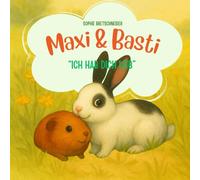 Maxi und Basti: Ich hab dich lieb - Gute-Nacht-Geschichte mit Bildern ab 2 Jahren