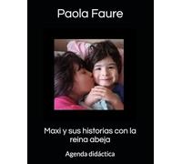 Maxi y sus historias con la reina abeja: Agenda didáctica