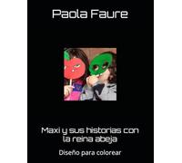 Maxi y sus historias con la reina abeja: Diseño para colorear