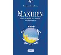 Maxilien: Quand les chemins de la mémoire se croisent en 2W3