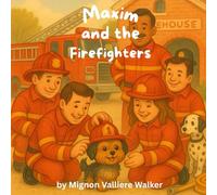 Maxim and the Firefighters