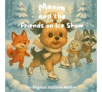 Maxim and the Friends On Ice Show