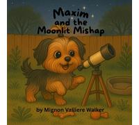 Maxim and the Moonlit Mishap