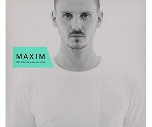 Maxim - Das Bisschen Was Wir Sind [Import]